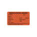 An orange, rectangular sticker reads "MEDICATION ADDED" at the top. It also has spaces for “PATIENT”, “RM #”, “DRUG”, “AMOUNT”, “RATE”, “ML/HR”, “ADDED BY”, “BASE SOL'N.", "DATE", "TIME", and "EXP. DATE" to be filled. The sticker also reads, “THIS LABEL MUST BE AFFIXED TO ALL INFUSION FLUIDS CONTAINING ADDITIONAL MEDICATION”.