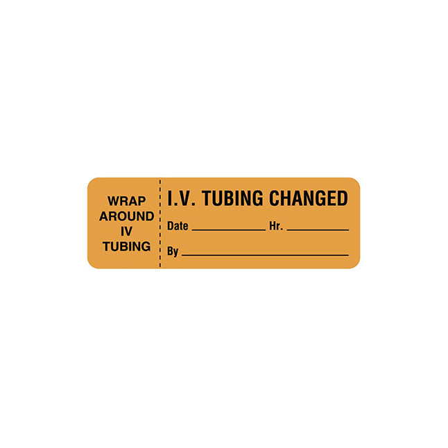 A rectangular, orange label reads “WRAP AROUND IV TUBING” on the left. To the right of a dotted line, it says “I.V. TUBING CHANGED,” "Date______Hr.______, and "By______".